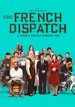 The French Dispatch (2021) ก๊วนข่าวหัวเห็ด