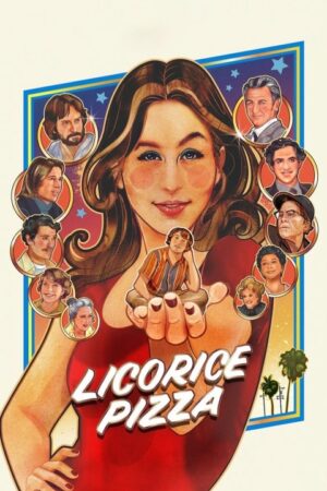 LICORICE PIZZA (2021)