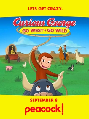 CURIOUS GEORGE GO WEST, GO WILD (2020) จ๋อจอร์จจุ้นระเบิด ป่วนแดนคาวบอย