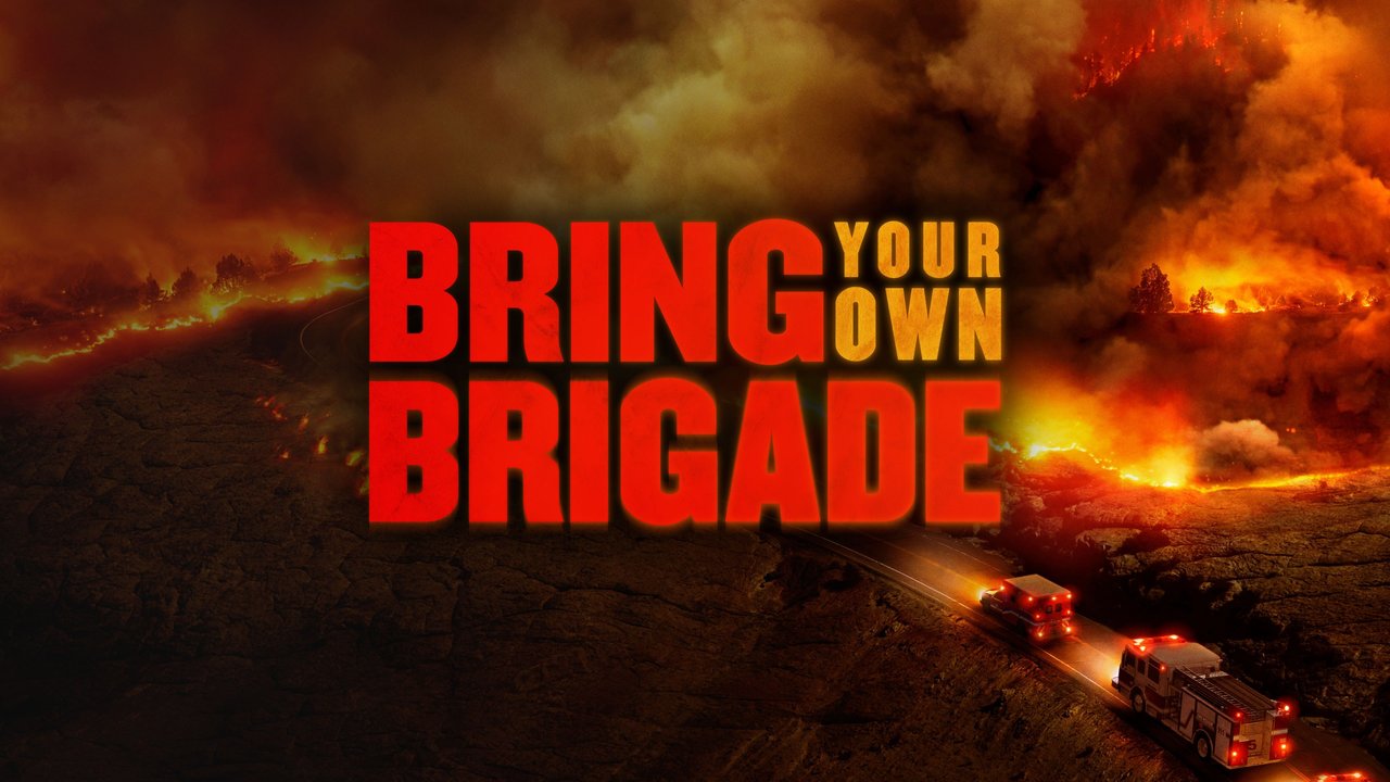 BRING YOUR OWN BRIGADE (2021)