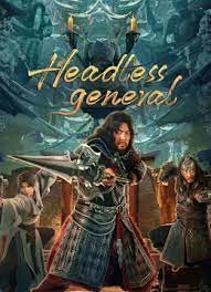 HEADLESS GENERAL (2023) แม่ทัพไร้หัว ซับไทย